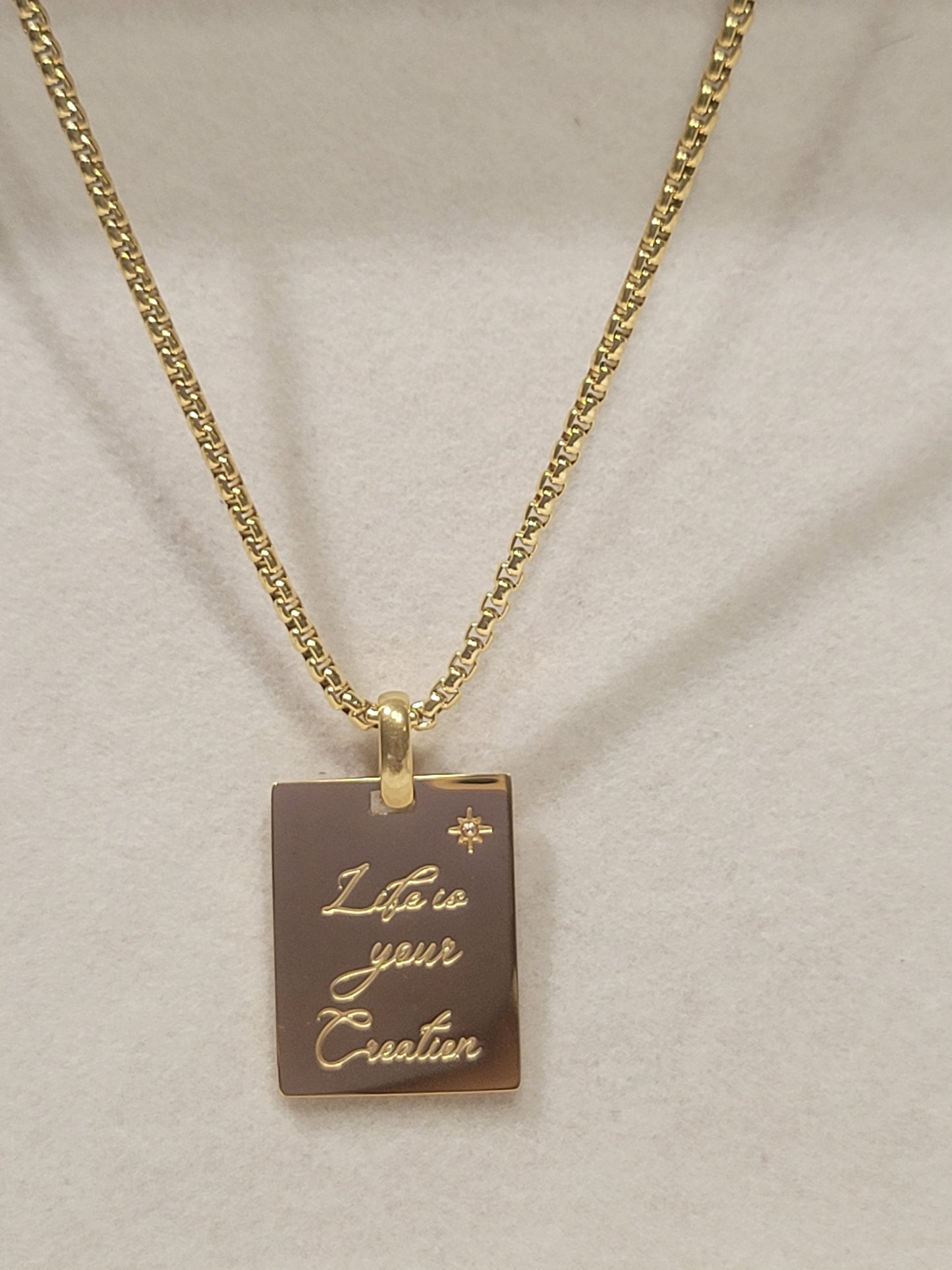 LIFE IS YOUR CREATION NECKLACE